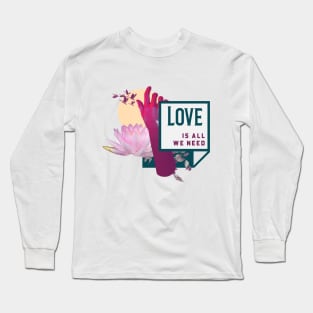 Love is all we need abstract Long Sleeve T-Shirt